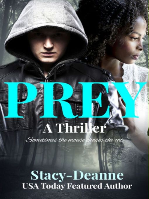 Title details for Prey by Stacy-Deanne - Available